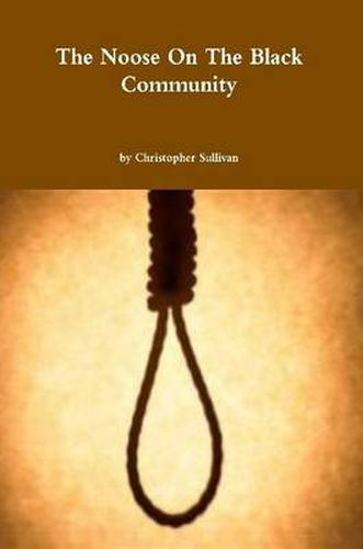 Cover image for The Noose on the Black Community