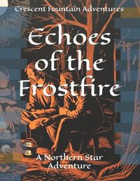 Cover image for Echoes of the Frostfire