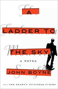 Cover image for A Ladder to the Sky: A Novel