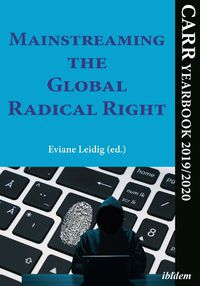 Cover image for Mainstreaming the Global Radical Right - CARR Yearbook 2019/2020