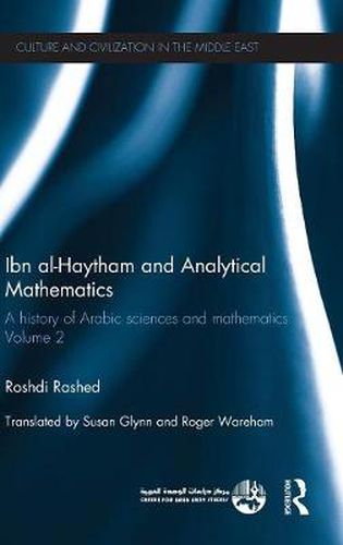 Cover image for Ibn al-Haytham and Analytical Mathematics: A History of Arabic Sciences and Mathematics Volume 2