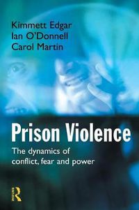 Cover image for Prison Violence: Conflict, power and vicitmization