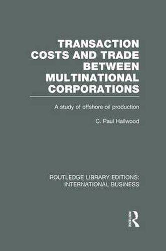 Cover image for Transaction Costs & Trade Between Multinational Corporations (RLE International Business)