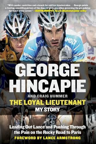 Cover image for The Loyal Lieutenant: Leading Out Lance and Pushing Through the Pain on the Rocky Road to Paris