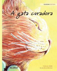 Cover image for A gata curadora: Galician Edition of The Healer Cat