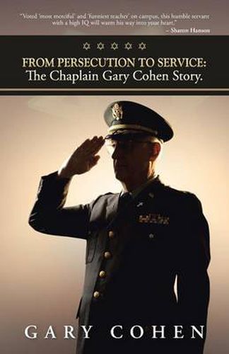 Cover image for From Persecution to Service: The Chaplain Gary Cohen Story.