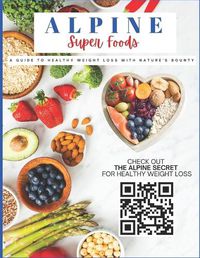 Cover image for Alpine Super Foods