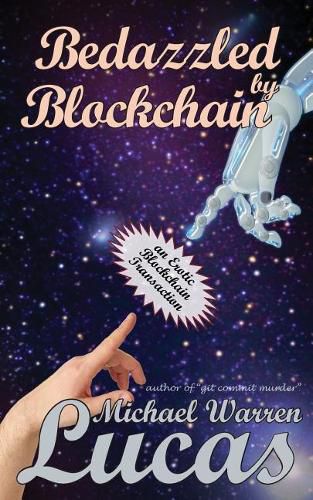 Cover image for Bedazzled by Blockchain: an Erotic Cryptocurrency Transaction