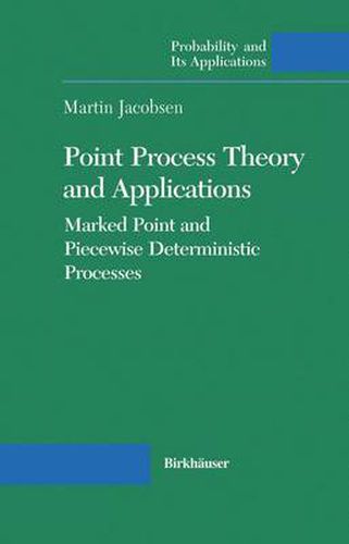 Cover image for Point Process Theory and Applications: Marked Point and Piecewise Deterministic Processes