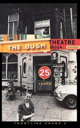 Frontline Drama 5: Bush Theatre Book