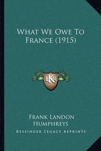 What We Owe to France (1915)