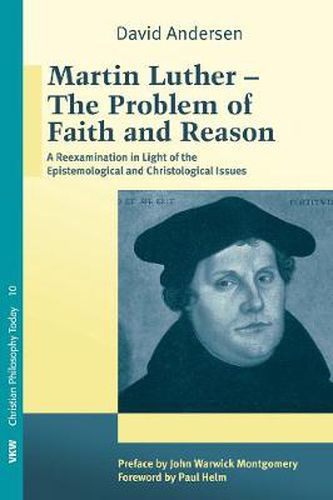 Cover image for Martin Luther: The Problem with Faith and Reason