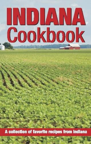 Cover image for Indiana Cookbook: A collection of favorite recipes from Indiana