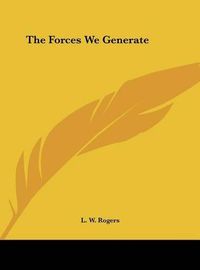 Cover image for The Forces We Generate