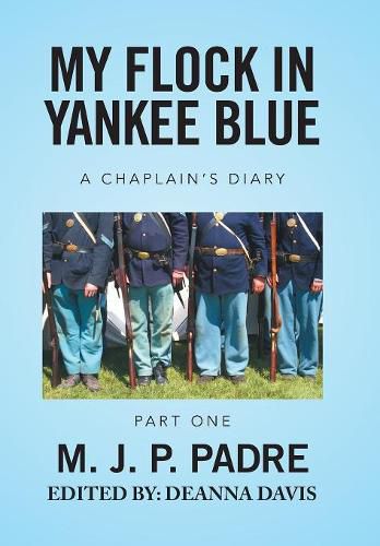 Cover image for My Flock in Yankee Blue: A Chaplain's Diary