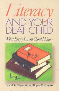 Cover image for Literacy and Your Deaf Child