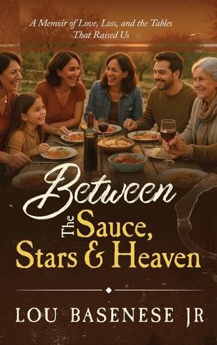 Cover image for Between The Sauce, Stars and Heaven