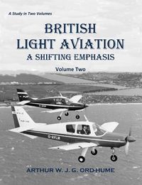 Cover image for British Light Aviation: A Shifting Emphasis - Volume 2