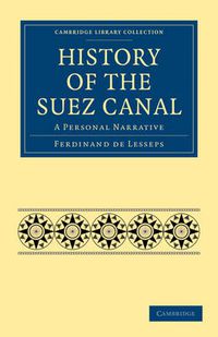 Cover image for History of the Suez Canal: A Personal Narrative