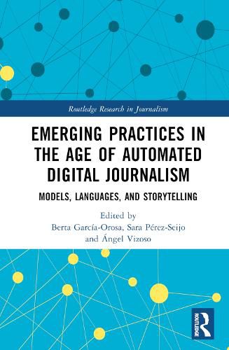 Cover image for Emerging Practices in the Age of Automated Digital Journalism: Models, Languages, and Storytelling