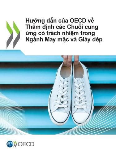 Cover image for H&#432;&#7899;ng D&#7851;n C&#7911;a OECD V&#7873; Th&#7849;m &#273;&#7883;nh Cac Chu&#7895;i Cung &#7913;ng Co Trach Nhi&#7879;m Trong Nganh May M&#7863;c Va Giay Dep