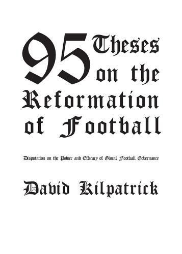 Cover image for 95 Theses on the Reformation of Football