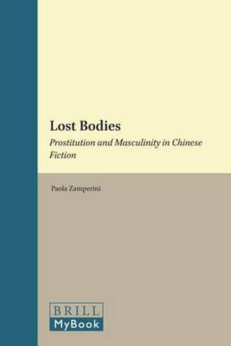 Cover image for Lost Bodies: Prostitution and Masculinity in Chinese Fiction