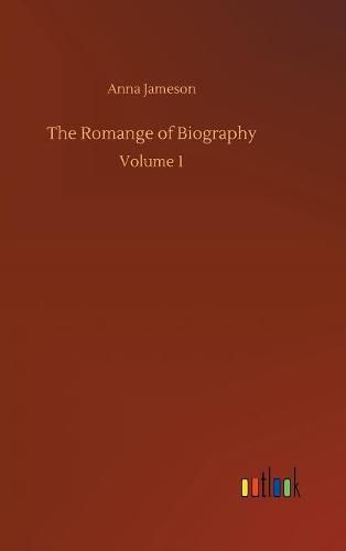 The Romange of Biography