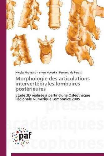 Cover image for Morphologie Des Articulations Intervertebrales Lombaires Posterieures