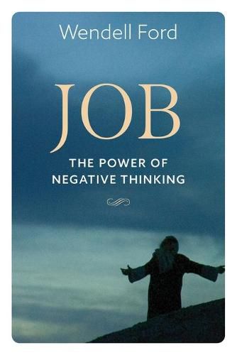 Cover image for Job The Power Of Negative Thinking