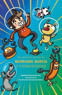 Cover image for Aventuras Reunidas de Mariano Garcia & Cosmochucho, Las