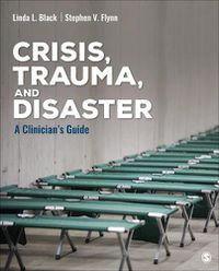 Cover image for Crisis, Trauma, and Disaster: A Clinician's Guide