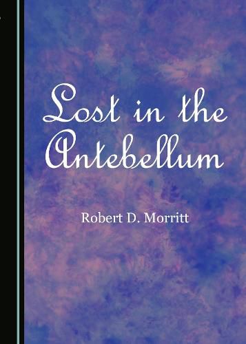 Cover image for Lost in the Antebellum