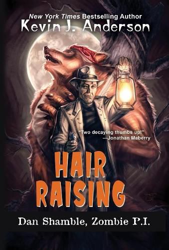 Hair Raising: Dan Shamble, Zombie P.I.