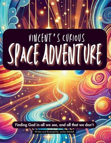 Cover image for Vincent's Curious Space Adventure