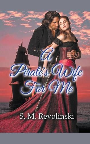 Cover image for A Pirate's Wife For Me