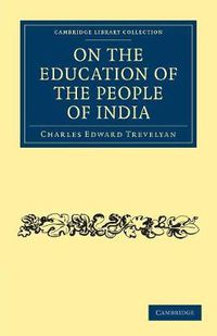 Cover image for On the Education of the People of India