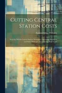 Cover image for Cutting Central Station Costs