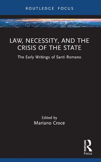 Cover image for Law, Necessity, and the Crisis of the State