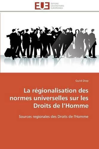 Cover image for La regionalisation des normes universelles sur les droits de l homme