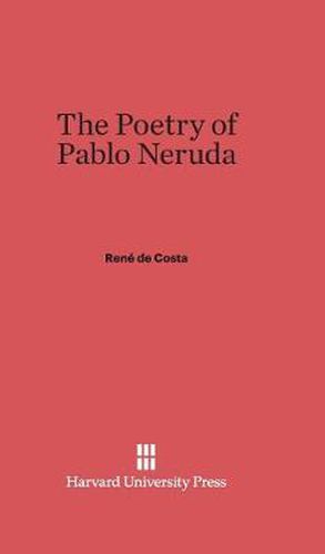 The Poetry of Pablo Neruda