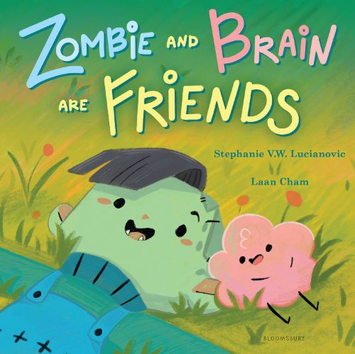 Cover image for Zombie and Brain Are Friends