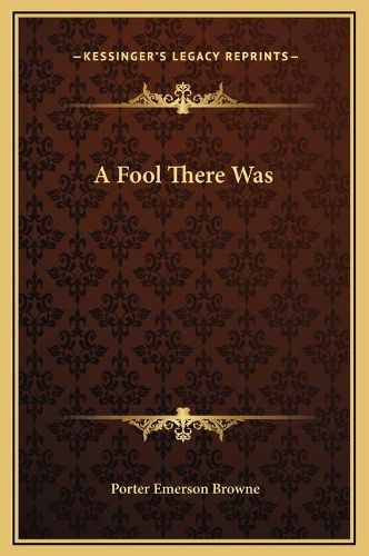 A Fool There Was