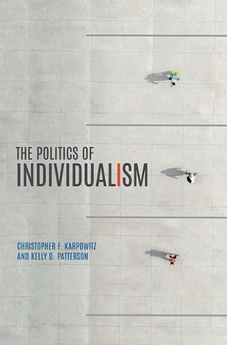 Cover image for The Politics of Individualism