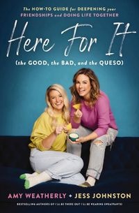 Cover image for Here For It (the Good, the Bad, and the Queso)