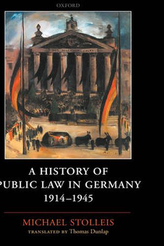 Cover image for A History of Public Law in Germany 1914-1945