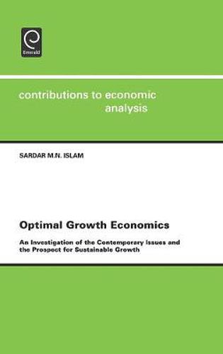 Cover image for Optimal Growth Economics: An Investigation of the Contemporary Issues and the Prospect for Sustainable Growth