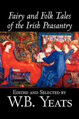 Cover image for Fairy and Folk Tales of the Irish Peasantry