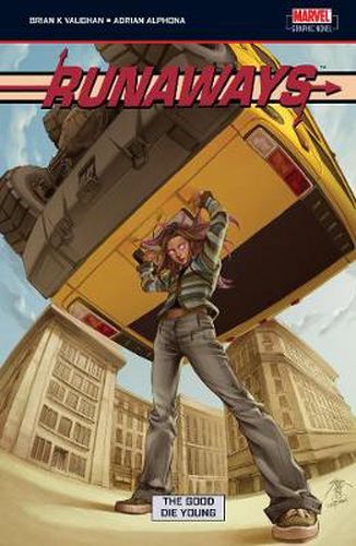 Cover image for Runaways Volume 3: The Good Die Young