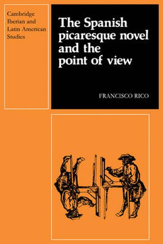 Cover image for The Spanish Picaresque Novel and the Point of View